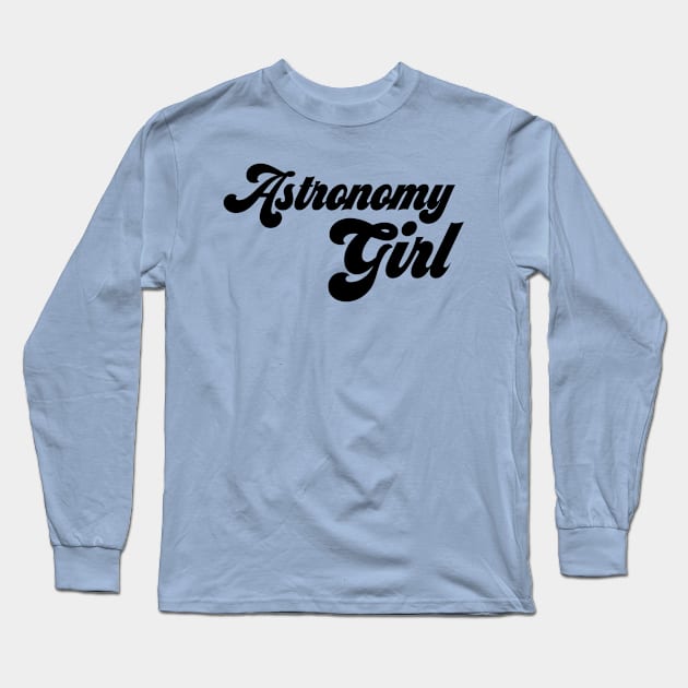 Astronomy girl Long Sleeve T-Shirt by Sloop